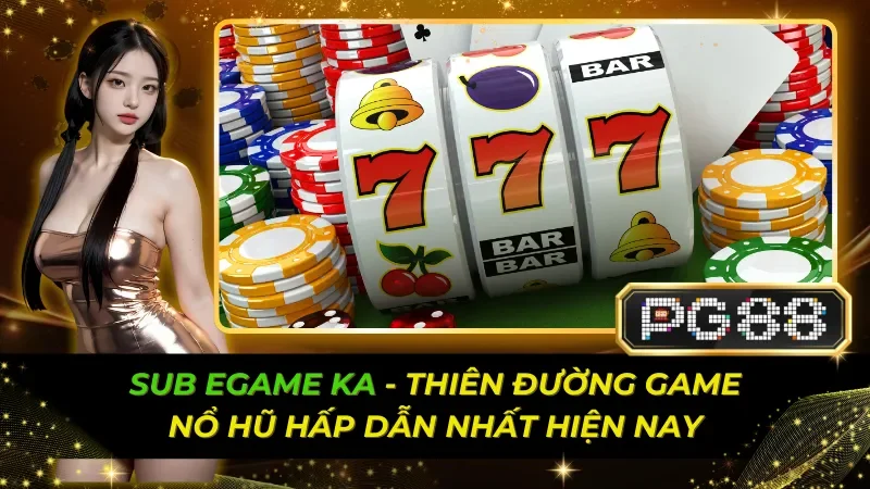 Sub Egame KA