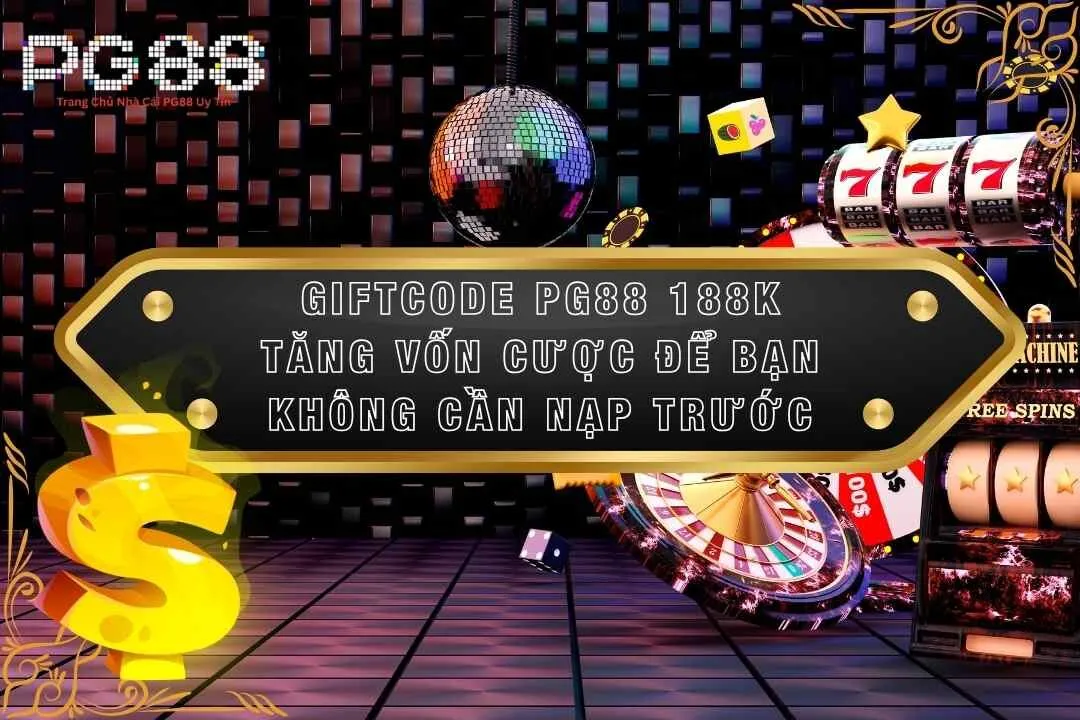 Giftcode PG88 188k