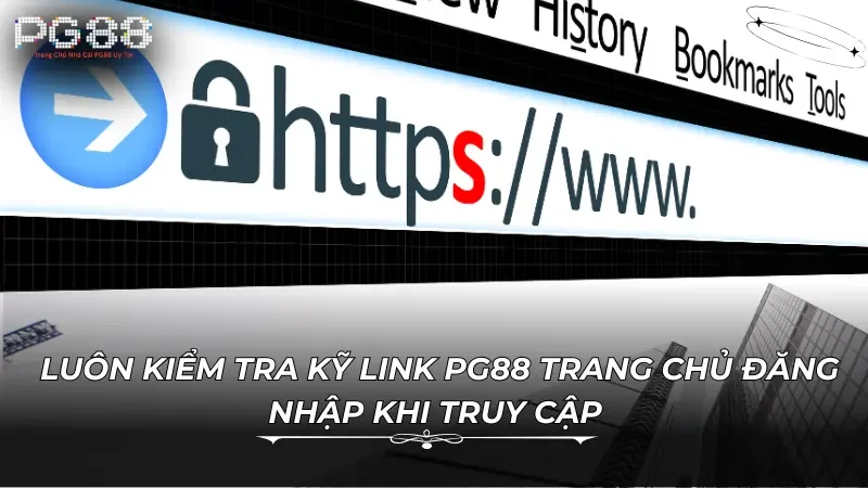  Luôn kiểm tra kỹ link PG88 trang chủ đăng nhập khi truy cập